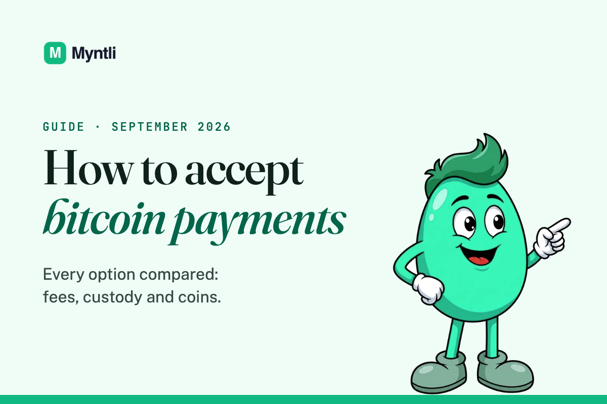 Myntli guide card: How to accept bitcoin payments. Every option compared: fees, custody and coins.