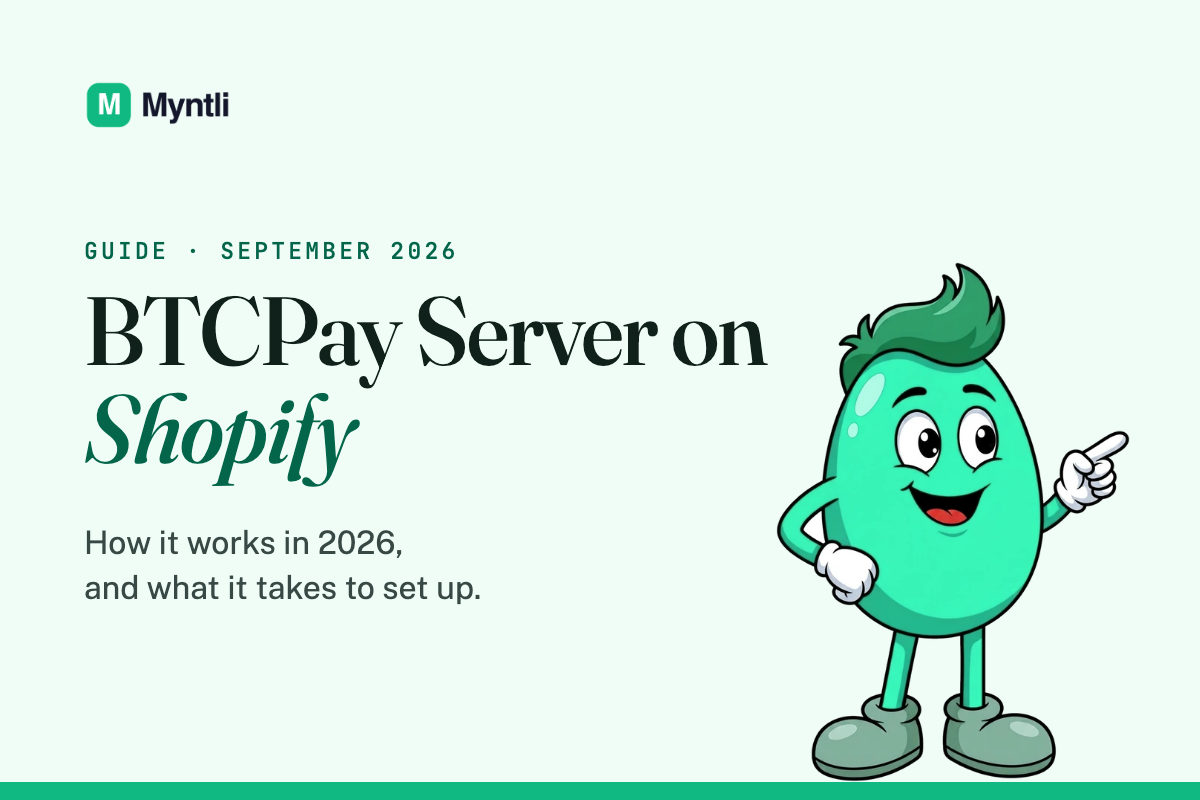 Myntli guide card: BTCPay Server on Shopify. How it works in 2026, and what it takes to set up.